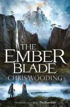 The Ember Blade by Chris Wooding