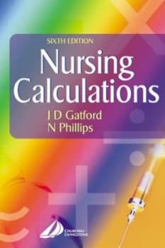 Nursing Calculations by John D Gatford Paperback