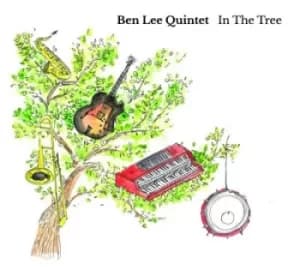In the Tree by Ben Lee Quintet CD Album