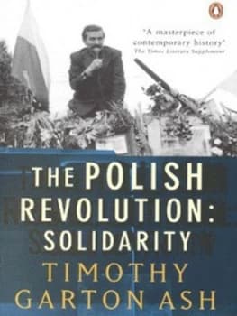 The Polish Revolution by Timothy Garton Ash Paperback