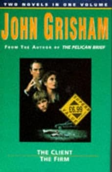 The Client by John Grisham and John Grisham Book