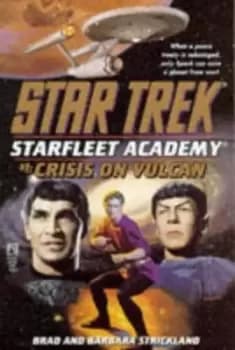 Crisis on Vulcan by Brad And Barbara Strickland