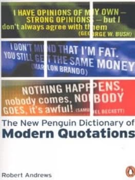 The New Penguin Dictionary of Modern Quotations by Robert Andrews Paperback
