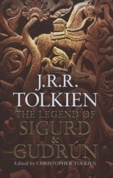 The Legend of Sigurd and Gudrn by J. R. R Tolkien Hardback