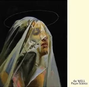 Pagan Science by The Well CD Album
