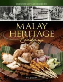 Malay Heritage Cooking by Rita Zahara Book