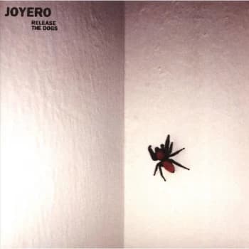 Joyero - Release The Dogs CD