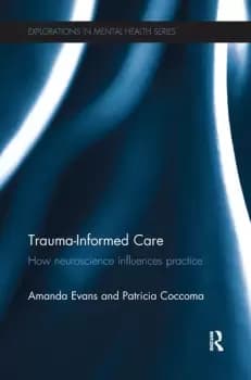 Trauma-Informed CareHow neuroscience influences practice