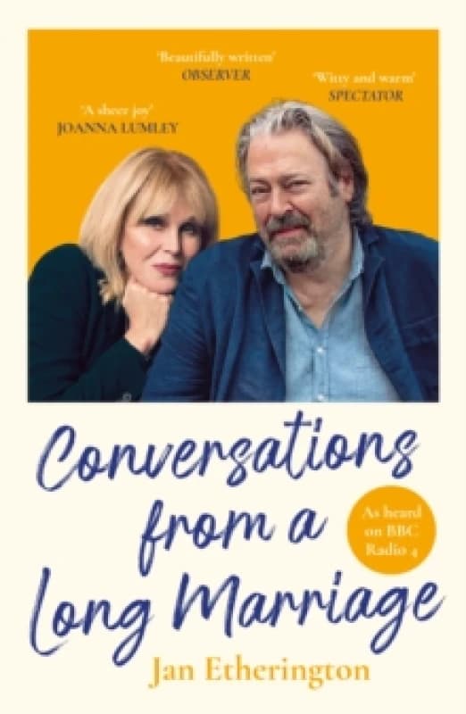 Conversations from a Long Marriage : based on the beloved BBC Radio 4 comedy starring Joanna Lumley and Roger Allam Paperback / softback
