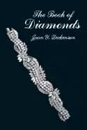 book of diamonds their history and romance from ancient india to modern tim