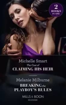 The cost of claiming his heir by Michelle Smart