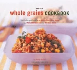new whole grains cookbook terrific recipes using faro quinoa brown rice bar