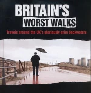 Britains Worst Walks by Ben Hind Hardback