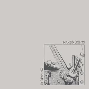 Naked Lights - On Nature Vinyl