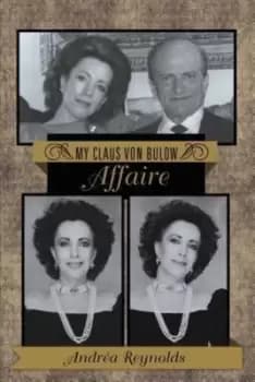 My Claus Von Bulow Affaire - Andrea Reynolds - Paperback - Used