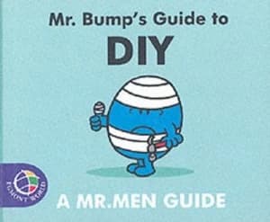 Mr Bumps Guide to Diy by Adam Hargreaves and Roger Hargreaves Book