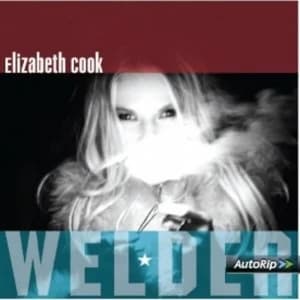 Elizabeth Cook - Welder CD