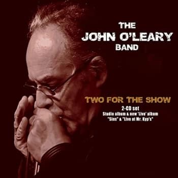 The John O'Leary Band - Two for the Show CD