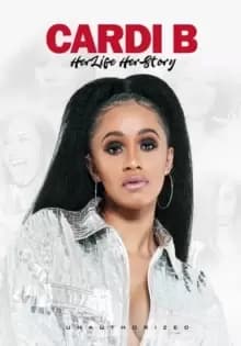 Cardi B: Her Life Story