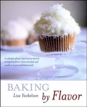 Baking flavor by Lisa Yockelson