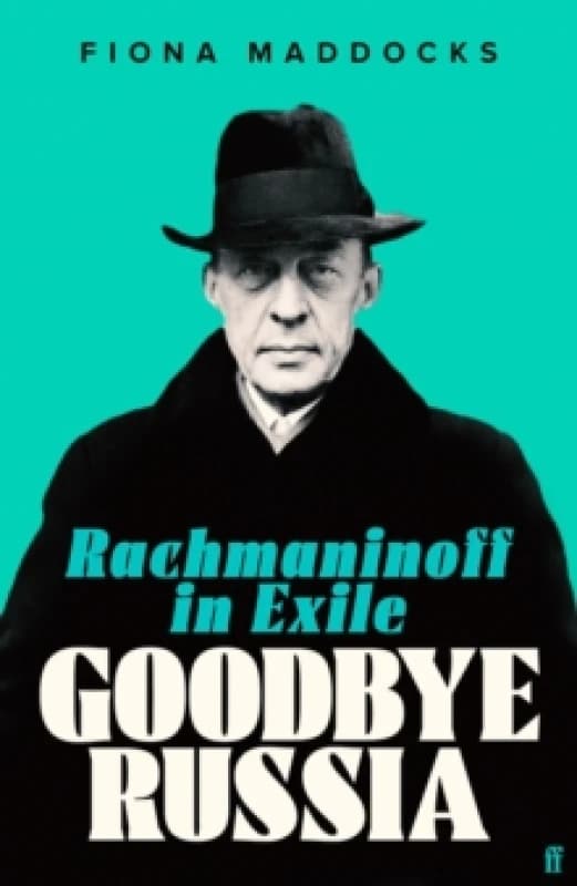 Goodbye Russia. Hardback. By Fiona Maddocks Books