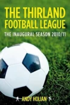The Thirland Football League by Andy Holian Hardback
