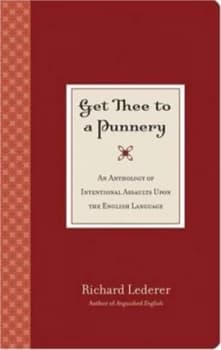 Get Thee to a Punnery by Richard Lederer Paperback