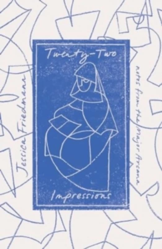 Twenty-Two Impressions : notes from the Major Arcana Hardback