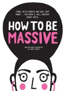 How to Be Massive by Aoife Dooley Hardback