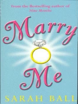 Marry Me by Sarah Ball Paperback