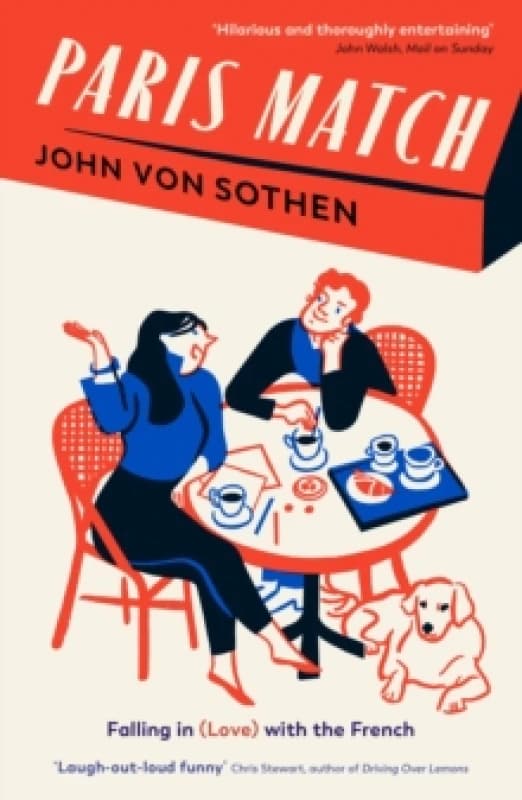 Paris Match : Falling in (love) with the French Paperback / softback