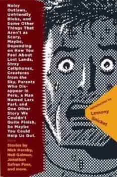 Noisy Outlaws Unfriendly Blobs and Some Other Things That Arent As Scary by Editors of Mcsweeneys Hardback