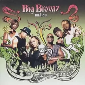 Big Brovaz - Nu Flow: New Edition CD Album - Used
