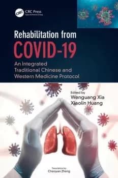 Rehabilitation from COVID-19An Integrated Traditional Chinese and Western Medicine Protocol