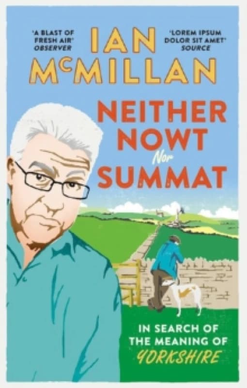 Neither Nowt nor Summat. Paperback. By Ian McMillan Books
