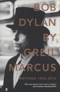 Bob Dylan by Greil Marcus by Greil Marcus Paperback