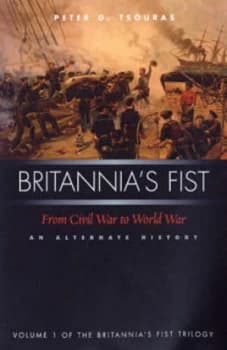 Britannias Fist by Peter Tsouras Book