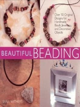 Beautiful Beading by Sara Withers Book