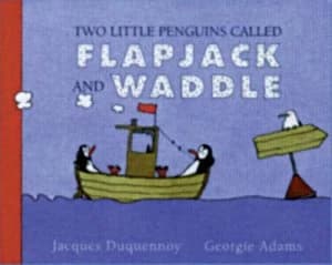 Two Little Penguins Called Flapjack and Waddle by Georgie Adams Paperback