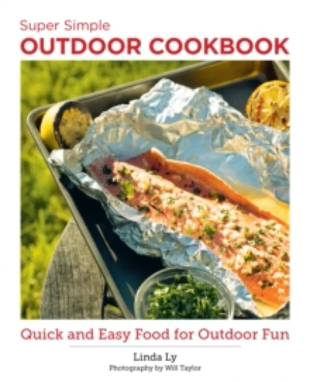 Super Simple Outdoor Recipes. Paperback. By Linda Ly Books