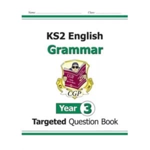 KS2 English Targeted Question Book: Grammar - Year 3 by CGP Books (Paperback, 2014)