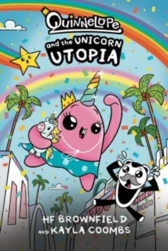 Quinnelope and the Unicorn Utopia Paperback / softback