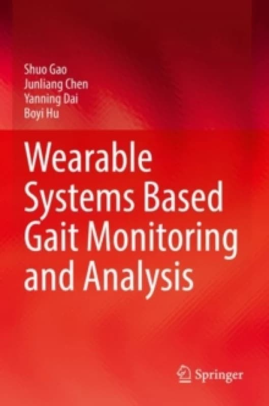 Wearable Systems Based Gait Monitoring and Analysis Paperback / softback