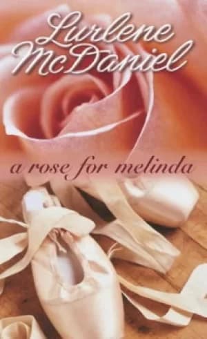 A rose for Melinda by Lurlene McDaniel
