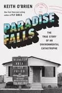paradise falls the true story of an environmental catastrophe