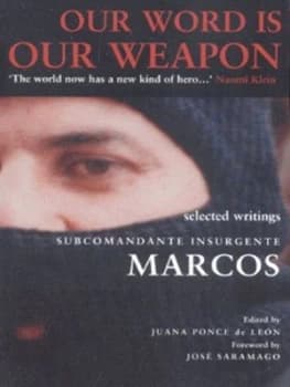 Our Word Is Our Weapon by Subcomandante Marcos Paperback