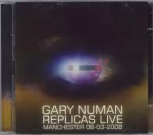 Gary Numan Replicas Live: Manchester 08-03-2008 2009 UK 2-CD album set MORTALCDLIVE005
