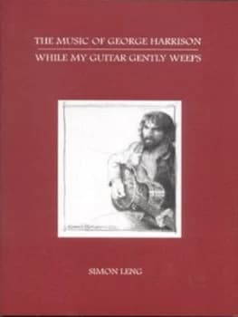 While My Guitar Gently Weeps by Simon Leng Paperback