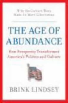 The Age of Abundance by Brink Lindsey Book