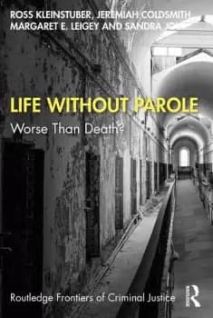 Life Without Parole Worse Than Death?